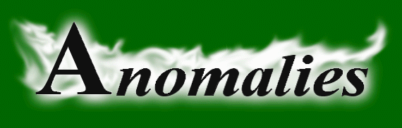 Anomalies -- the Strange & Unexplained